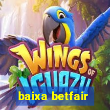 baixa betfair